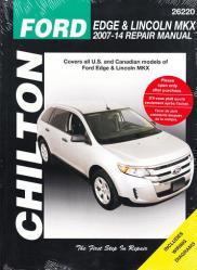 2007 - 2014 Ford Edge & Lincoln MKX Chilton's Total Car Care Manual