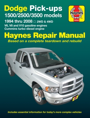 1994 - 2008 Dodge RAM Full Size Pick-Ups: 2 & 4WD, V6, V8, V10 & Cummins Turbo Diesel Haynes Repair Manual