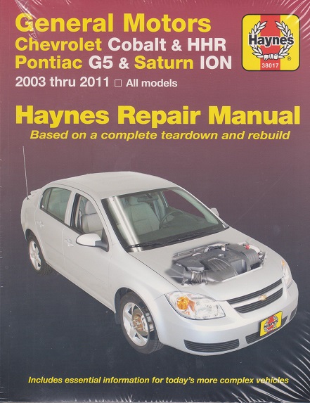 2003 - 2011 Chevrolet Cobalt & HHR, Pontiac G5 & Pursuit, Saturn ION Haynes Repair Manual