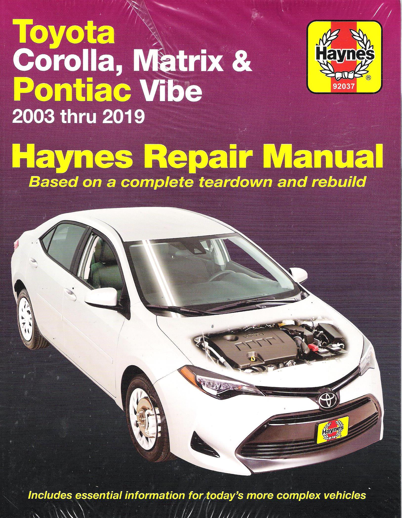 2003 - 2019 Toyota Corolla, Matrix & Pontiac Vibe Haynes Repair Manual