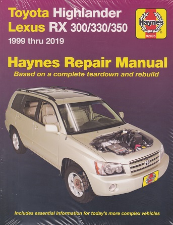 2001 - 2019 Toyota Highlander, 1999 - 2019 Lexus RX 300/330/350 Haynes Repair Manual