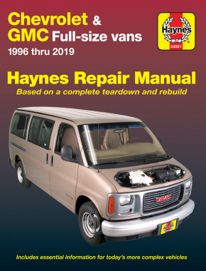 1996 - 2019 Chevrolet and GMC Full Size Vans Haynes Repair Manual 