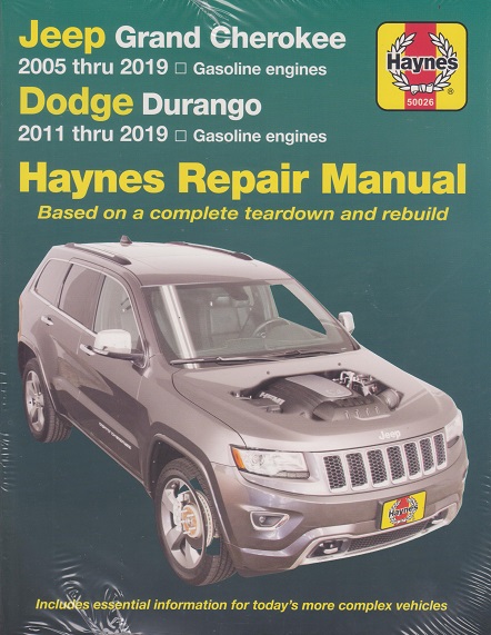 2005 - 2019 Jeep Grand Cherokee, 2011 - 2019 Dodge Durango Haynes Repair Manual