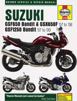 2007 - 2009 Suzuki GSF650 Bandit,GSX650F & GSF1250 Bandit Haynes Repair Manual