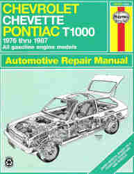 1976 - 1987 Chevrolet Chevette and Pontiac T1000 Haynes Repair Manual 
