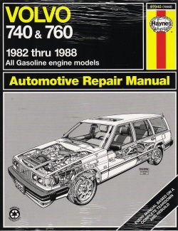 1982 - 1988 Volvo 740 & 760 Haynes Automotive Repair Manual 