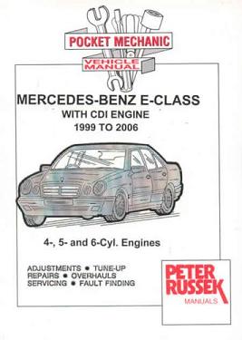 1999 - 2006 Mercedes-Benz E-Class (W210 Series) with 4, 5 & 6 Cyl. CDI Diesel Engines, Russek Repair Manual
