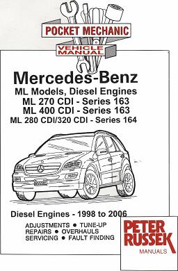 1998 - 2006 Mercedes ML Models, Diesel: ML270CDI ML400CDI Series 163, ML280CDI ML320CDI Series 164, Russek Repair Manual