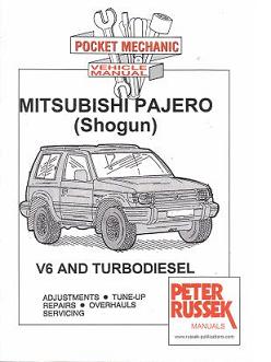 Mitsubishi 1993 - 1998 Pajero (Shogun) 4WD 2.5L & 2.8L Turbo Diesel, 3.0 & 3.5L V6 Engines, Russek Repair Manual - Softcover