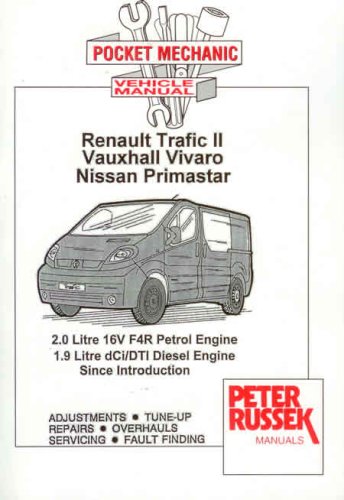 2001 - 2006 Renault Trafic II, Vauxhall Vivaro, Nissan Primastar, 2.0L 16V F4R Gas, 1.9L DI Diesel Engine, Russek Repair Manual