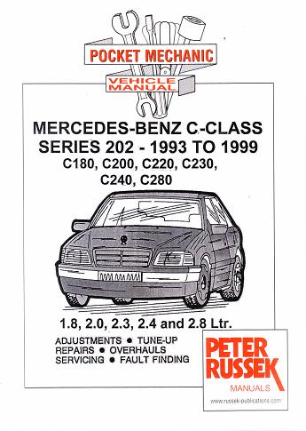 1993 - 1999 Mercedes Benz C-Class, W202 C180, C200, C220, C230, C240, C280, 1.8, 2.0, 2.3, 2.4 & 2.8L Gas, Russek Repair Manual