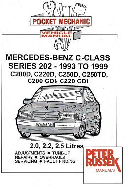 1993 - 1999 Mercedes Benz C-Class, W202 Series C200D, C220D, C250D, C250TD, C200 CDI, C220 CDI, 2.0, 2.2 & 2.5L Diesel, Russek Repair Manual