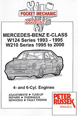 1993 - 2000 Mercedes-Benz E-Class (W124 Series 1993-1995) & (W210 Series 1995-2000) 4 & 6 Cylinder Engines, Russek Repair Manual - Softcover