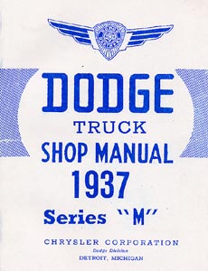1937 Dodge Full Line Trucks Body, Chassis & Drivetrain Shop Manual