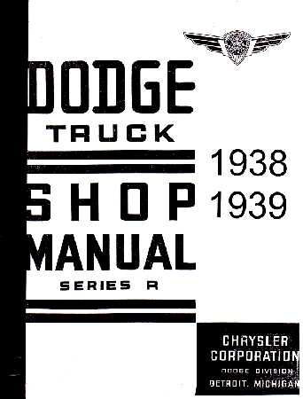 1938 - 1939 Dodge Full Line Trucks Body, Chassis & Drivetrain Shop Manual