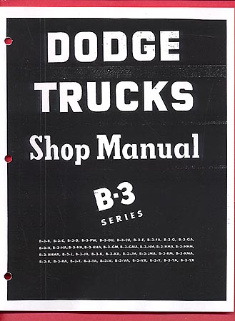 1951 - 1952 Dodge Full Line Trucks (B-3 Series) Body, Chassis & Drivetrain Shop Manual