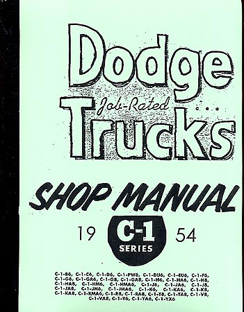 1954 - 1956 Dodge Full Line Trucks (C1&C3) Body, Chassis & Drivetrain Shop Manual