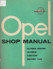 1957 Opel Olympia Rekord,Olympia,Caravan,Delivery Van Factory Shop Manual