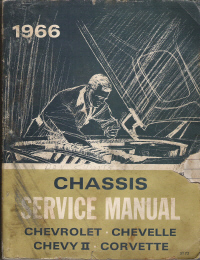 1966 Chassis Service Manual Chevrolet, Chevelle, Chevy II, Corvette