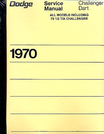 1970 Dodge Challenger, Dart Body, Chassis & Drivetrain Shop Manual