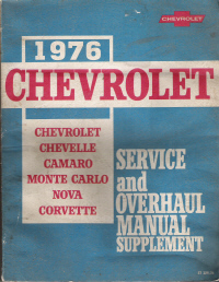 1976 Chevrolet - Chevelle, Camaro, Monte Carlo, Nova, Corvette Service and Overhaul Manual Supplement