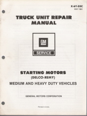 1981 GM Truck Unit Repair Manual - Medium/Heavy Duty Truck Starter