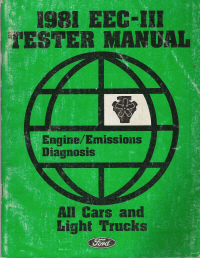 1981 Ford EEC-III Tester Manual (With Wiring & Vacuum Diagnosis)- All Cars & Light Trucks