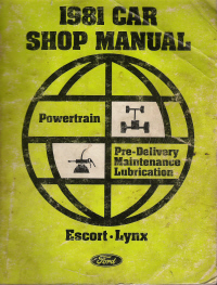 1981 Ford Escort & Mercury Lynx Shop Manual - Powertrain: Pre-Delivery, Maintenance, Overhaul & Lubrication Manual