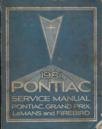 1981 Pontiac Grand Prix, Lemans & Firebird Service Manual