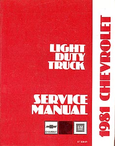 1981 Chevrolet Truck Light Duty  Body, Chassis & Drivetrain with Wiring Shop Manual