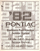 1982 Pontiac Electronic Fuel Injection Service Manual & 1.8L O.H.C. Engine Service Manual- June 82 Revision