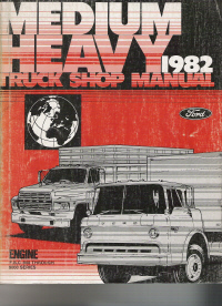 1982 Ford Medium/Heavy Truck Shop Manual - Engine