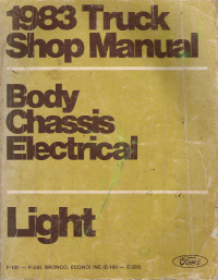 1983 Ford Light Truck Bronco, Econoline (E-150-E350), F Series (F150-F350) Shop Manual - Body, Chassis Electrical, Volume A