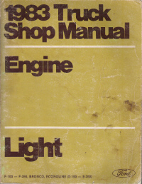 1983 Ford Light Truck Bronco, Econoline (E100-E-350) and F-100 through F-350 Engine (Vol. B) Factory Shop Manual - Softcover