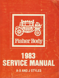 1983 General Motors Fisher Body Assembly Service Manual - A-X and J Body