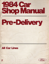 1984 Car Shop Manual Pre-Delivery  - All Car Lines