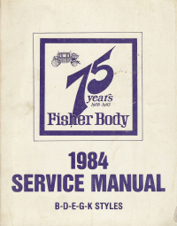1984 General Motors Fisher Body Assembly Service Manual - Body Styles B-D-E-G-K