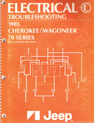 1985 Jeep Cherokee / Wagoneer 70 Series Electrical Troubleshooting Manual