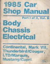 1985 Ford / Lincoln / Mercury Car Factory Shop Manual - Body, Chassis, Electrical   2 Volume Set