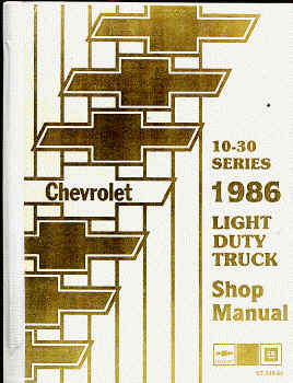 1986 Chevrolet Truck Light Duty  Body, Chassis & Drivetrain with Wiring Shop Manual