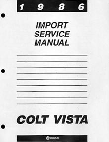 1986 Dodge Colt, Vista Body, Chassis & Drivetrain Shop Manual