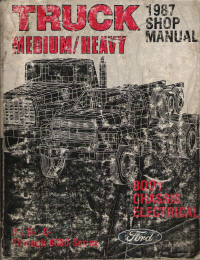 1987 Ford Truck Medium/Heavy Duty F- B- C- thru 8000 Body, Chassis & Electrical Shop Manual Volume D