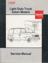 1989 GMC Light Duty Truck Safari Models Service Manual