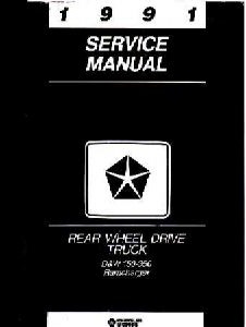 1991 Dodge Ram & RamCharger D&W 150 - 350 Rear Wheel Drive Truck Factory Shop Manual