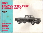 1991 Ford Bronco, F150 thru 350 and F-Super Duty Electrical and Vacuum Troubleshooting Manual