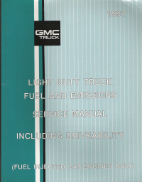 1991 Chevrolet GMC Light Duty C/K Truck Fuel and Emissions Service Manual - Fuel Injected Gas Engines Only