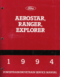 1994 Ford Aerostar, Ranger & Explorer Powertrain & Drivetrain Factory Service Manual