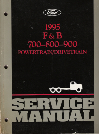 1995 Ford F&B 700-800-900 Powertrain & Drivetrain Service Manual