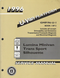 1996 Chevrolet, Pontiac & Oldsmobile Lumina, Trans Sport & Silhouette Minivan Service Manual - 2 Volume Set