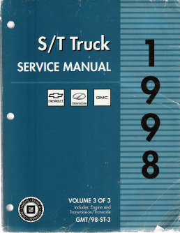 1998 Chevrolet S10, Sonoma, Blazer, GMC S15, Sonoma, Jimmy Envoy & Oldsmobile Bravada (S/T Platform) Truck Service Manual - 3 Volume Set
